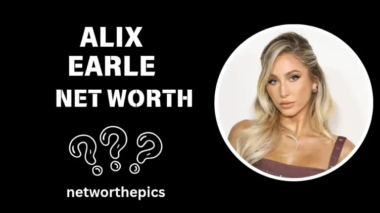 Alix Earle Net Worth