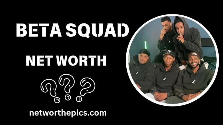 Beta Squad Net Worth